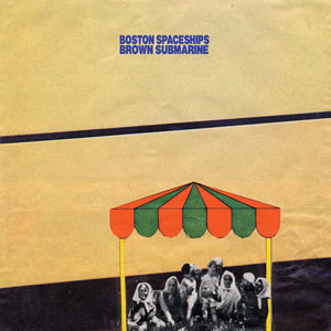 Boston Spaceships - Brown Submarine